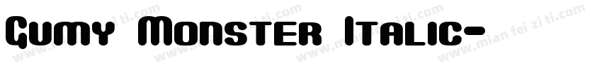 Gumy Monster Italic字体转换